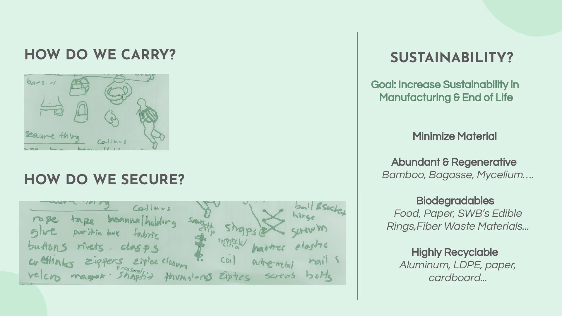 Deck page 5 — left, hand sketches exploring how to carry (bags, handles, loops, a backpack) and how to secure the cans; right, a sustainability goal and material shortlist grouped into Abundant & Regenerative (bamboo, bagasse, mycelium), Biodegradables (food, paper, fiber waste materials), and Highly Recyclable (aluminum, LDPE, paper, cardboard).